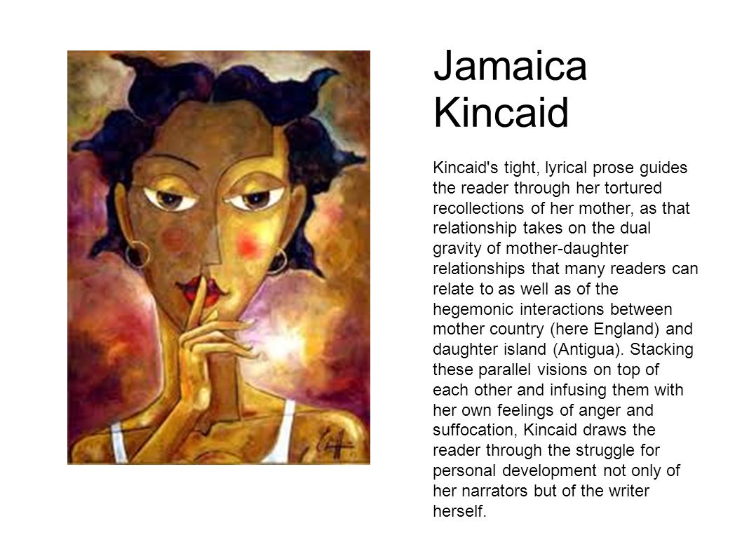 the ìgirlî by jamaica kincaid essay The short stories the yellow wallpaper by charlotte gilman and girl by jamaica kincaid share the common theme of women who are portrayed as frail beings. the ìgirlî by jamaica kincaid essay The short stories the yellow wallpaper by charlotte gilman and girl by jamaica kincaid share the common theme of women who are portrayed as frail beings.