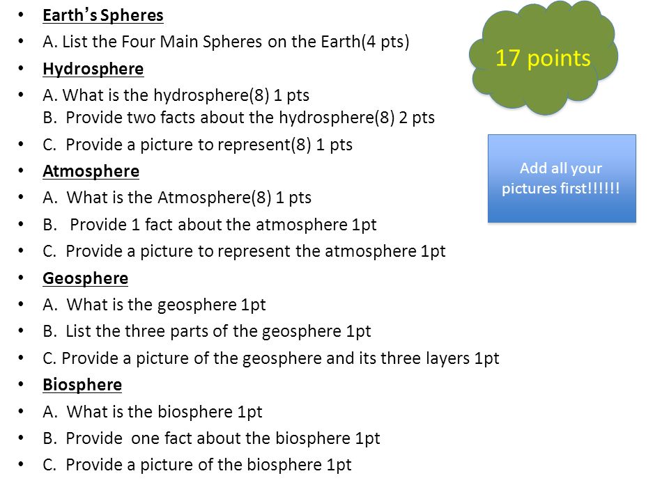 Earth’s Spheres A. List the Four Main Spheres on the Earth(4 pts) Hydrosphere A.