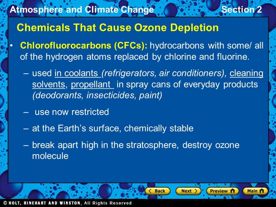 Atmosphere and Climate ChangeSection 2 Chlorofluorocarbons (CFCs): hydrocarbons with some/ all of the hydrogen atoms replaced by chlorine and fluorine.