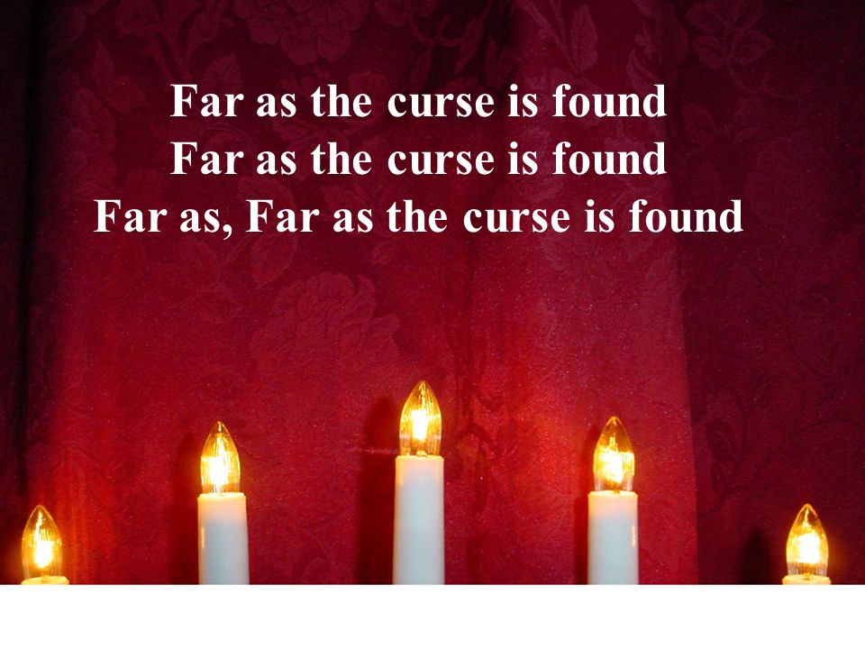 Far as the curse is found Far as, Far as the curse is found