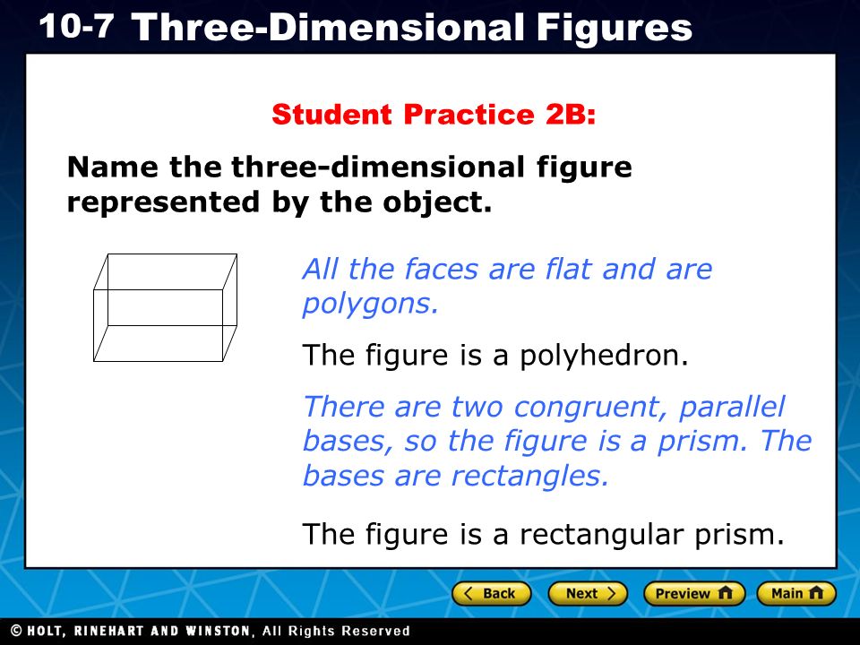 Holt CA Course Three-Dimensional Figures Student Practice 2B: Name the three-dimensional figure represented by the object.