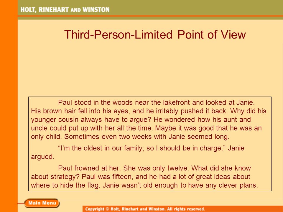 Third-Person-Limited Point of View Paul stood in the woods near the lakefront and looked at Janie.