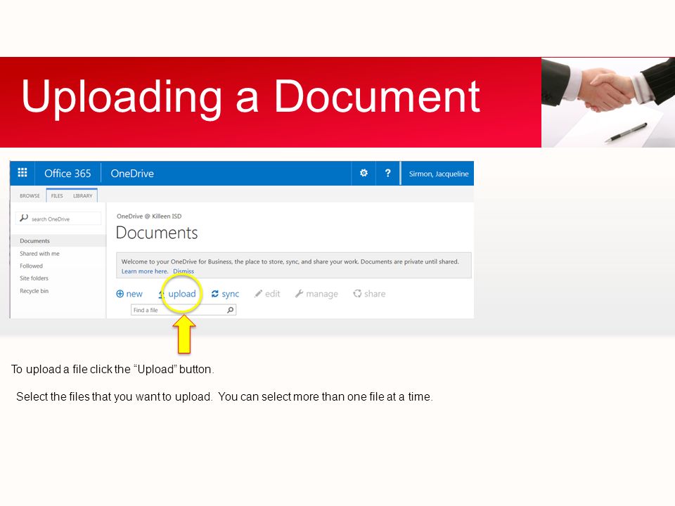 Uploading a Document To upload a file click the Upload button.