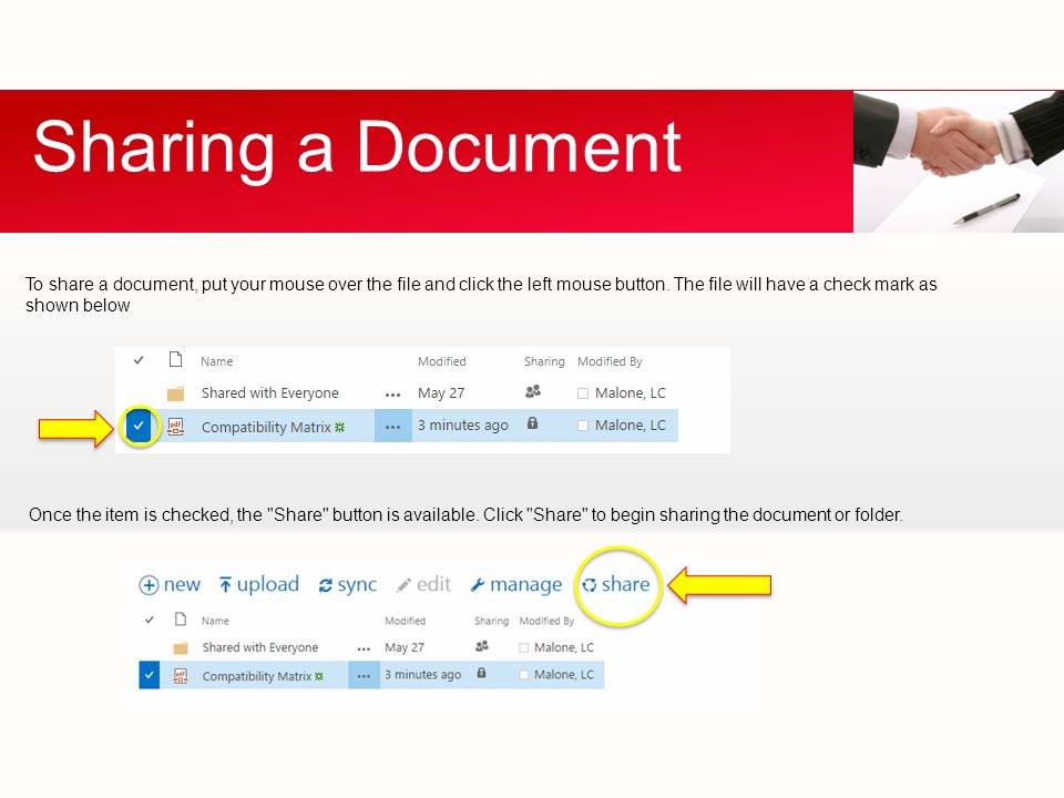 Sharing a Document To share a document, put your mouse over the file and click the left mouse button.