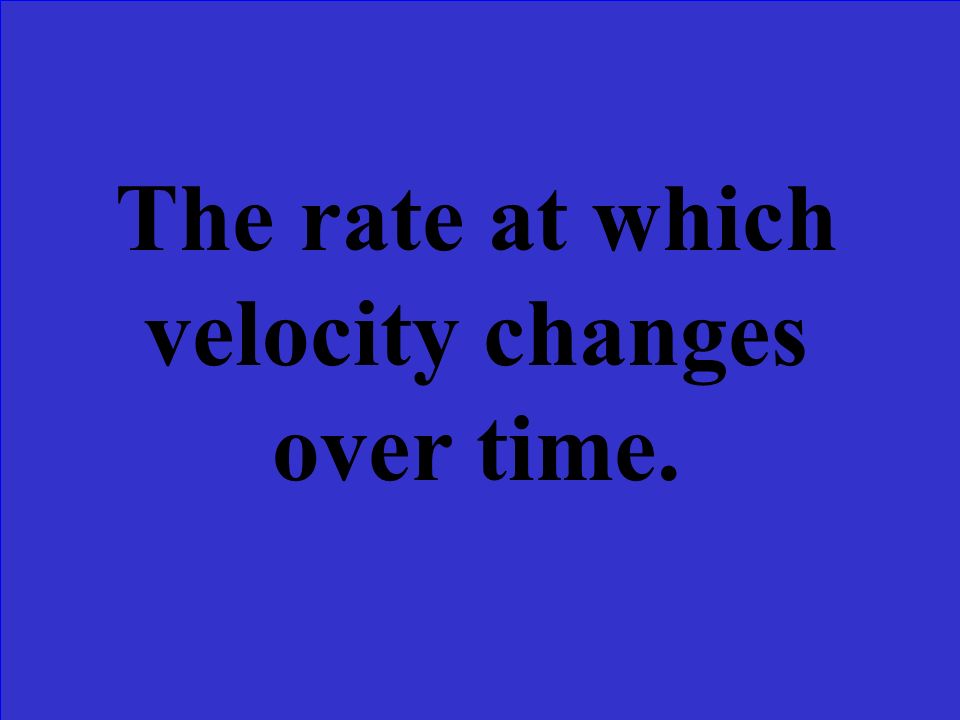What is velocity
