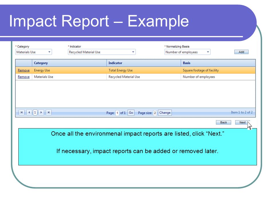 Impact Report – Example Once all the environmenal impact reports are listed, click Next. If necessary, impact reports can be added or removed later.