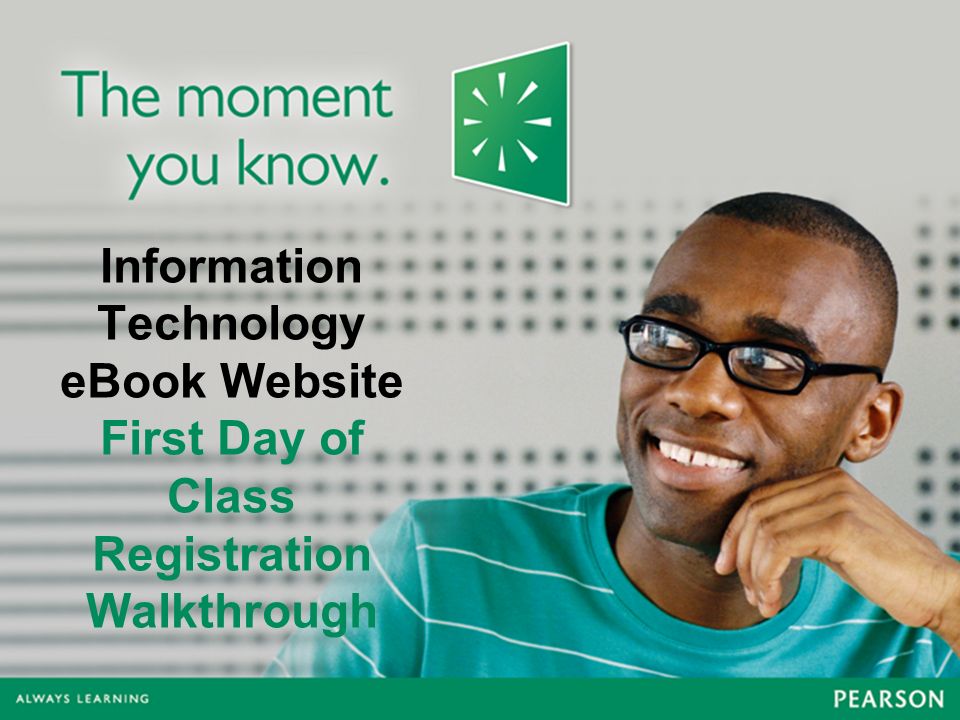 Information Technology eBook Website First Day of Class Registration Walkthrough