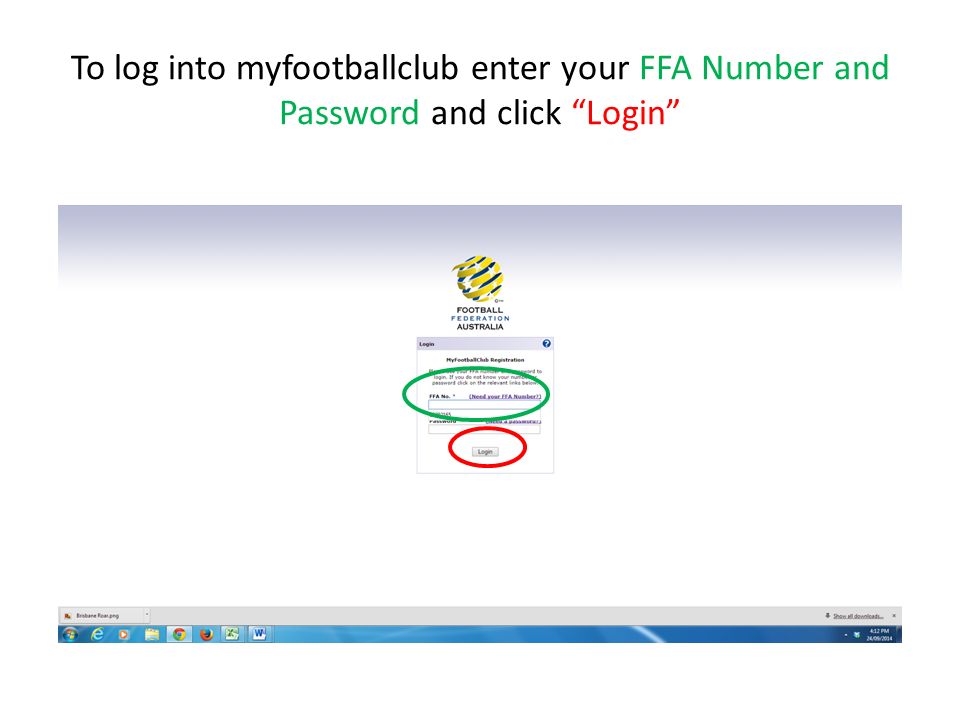 To log into myfootballclub enter your FFA Number and Password and click Login