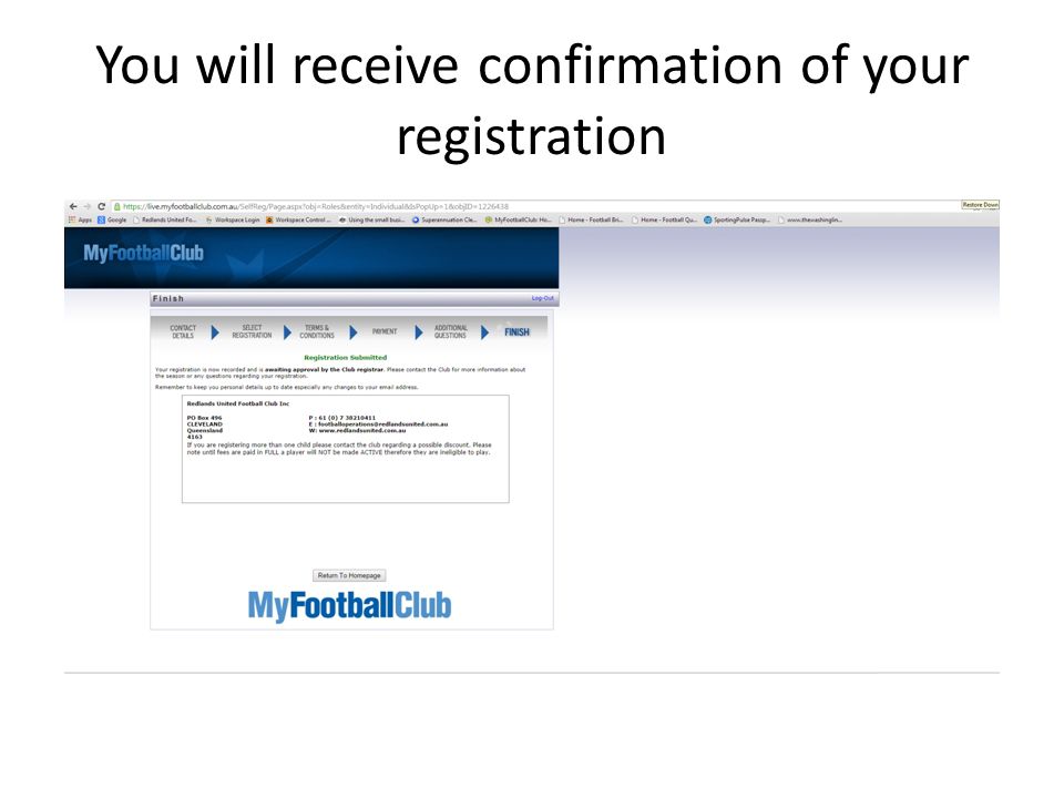 You will receive confirmation of your registration