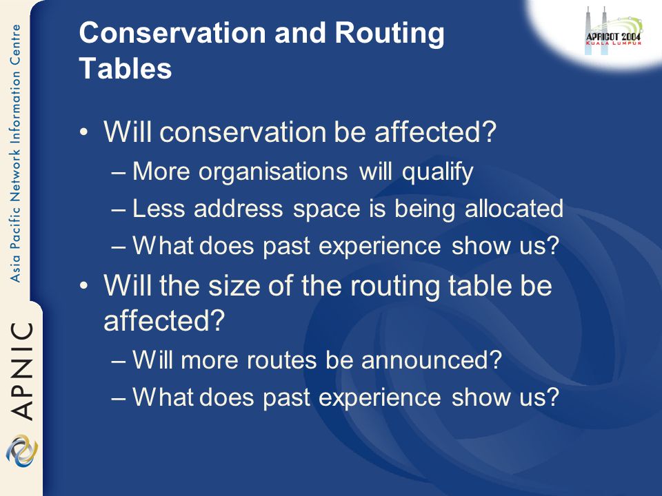 Conservation and Routing Tables Will conservation be affected.