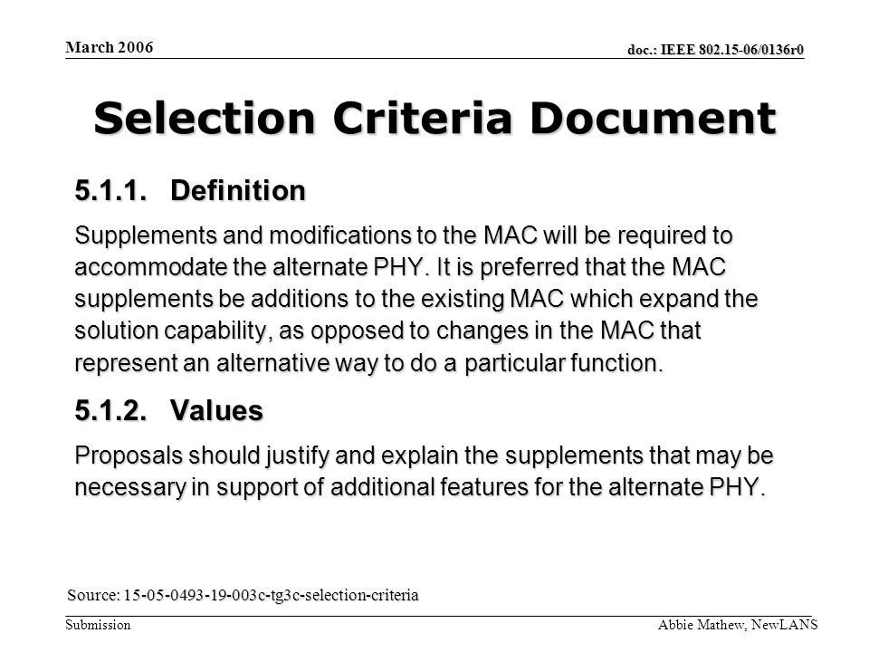 doc.: IEEE /0136r0 Submission March 2006 Abbie Mathew, NewLANS Selection Criteria Document