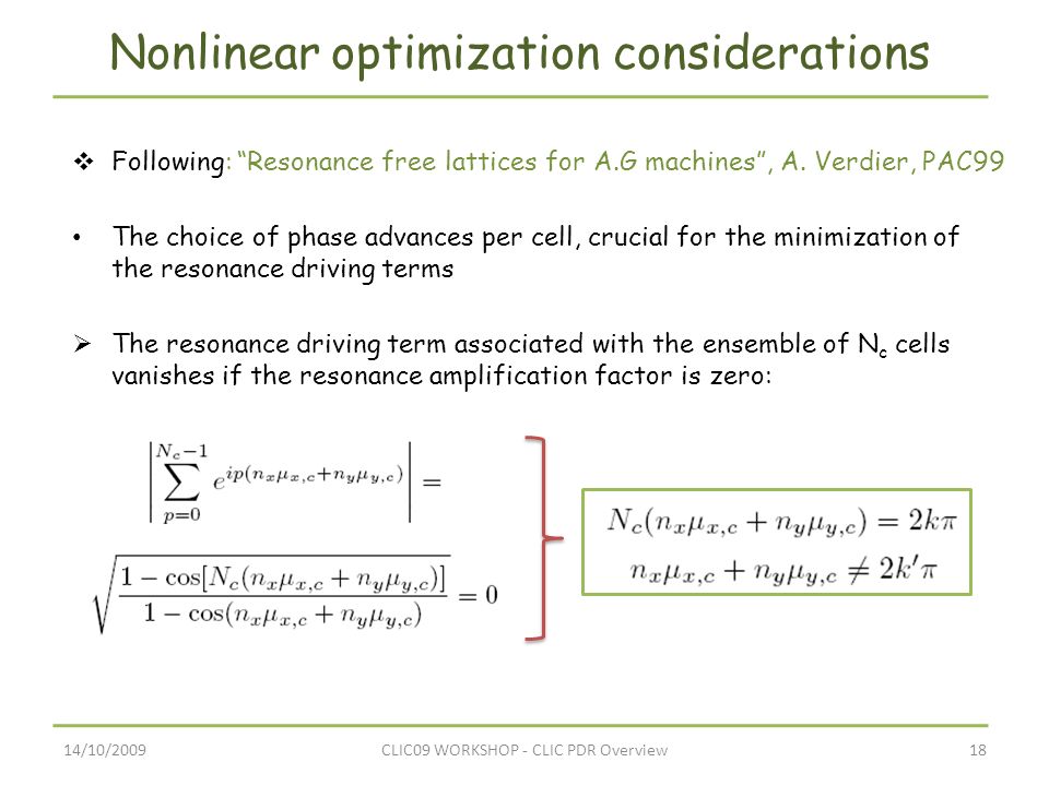 14/10/200918CLIC09 WORKSHOP - CLIC PDR Overview Nonlinear optimization considerations  Following: Resonance free lattices for A.G machines , A.