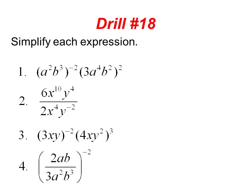 Drill #18 Simplify each expression.