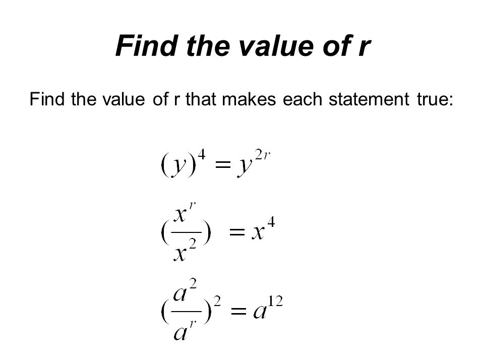 Find the value of r Find the value of r that makes each statement true: