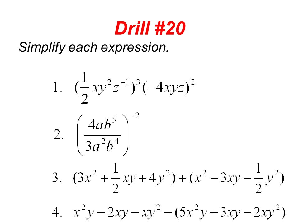 Drill #20 Simplify each expression.