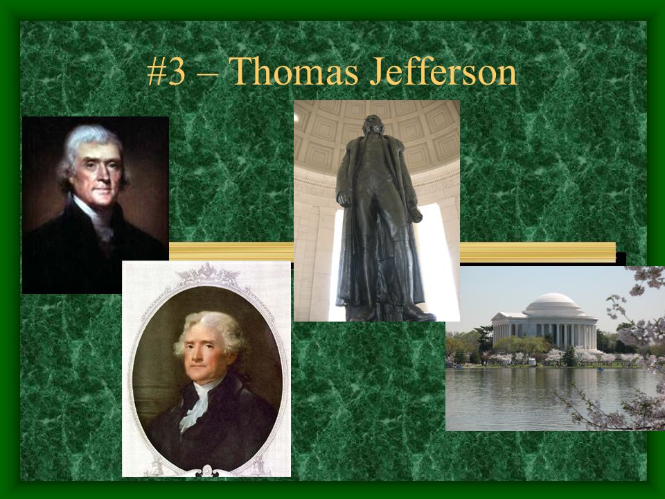 #3 – Thomas Jefferson