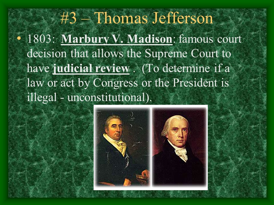 #3 – Thomas Jefferson 1803: Marbury V.