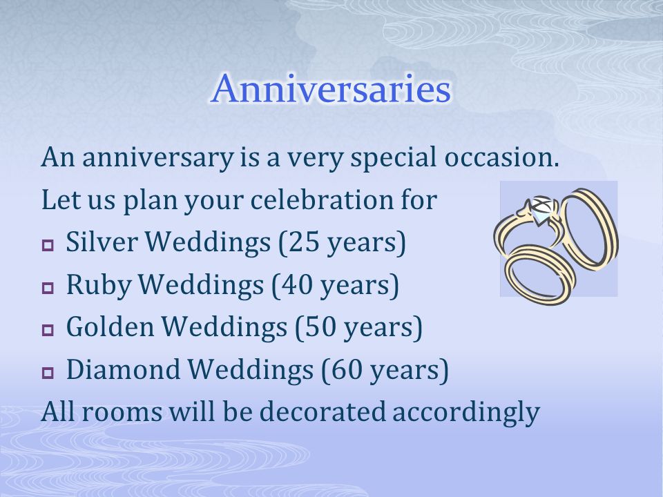 An anniversary is a very special occasion.