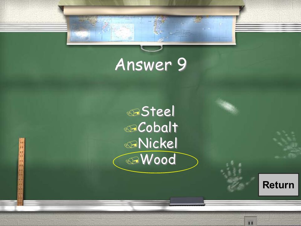 Question 9: Will They Attract. Which material are magnets NOT attracted to.