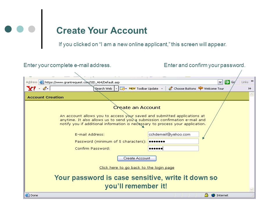 Create Your Account If you clicked on I am a new online applicant, this screen will appear.