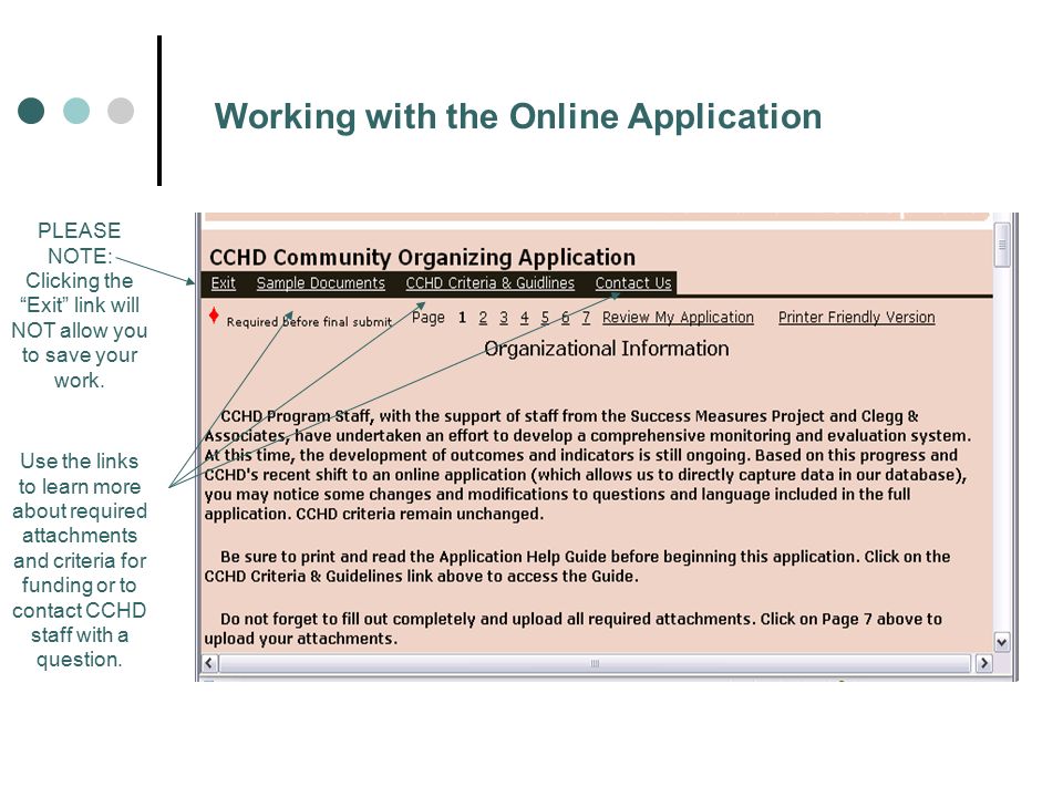 Working with the Online Application Use the links to learn more about required attachments and criteria for funding or to contact CCHD staff with a question.