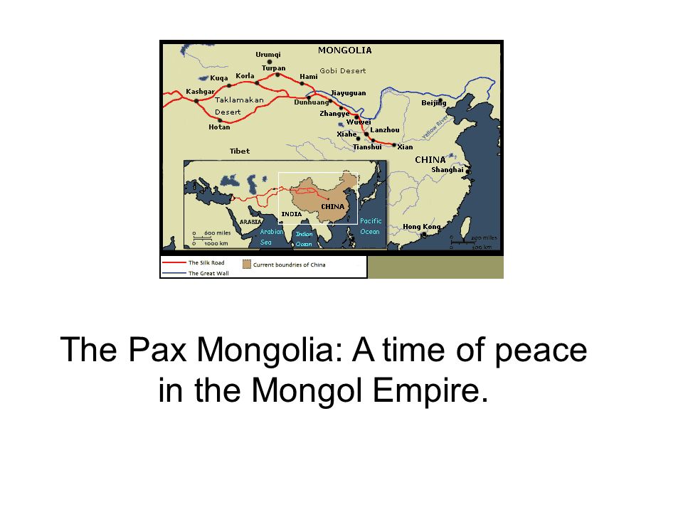 The Pax Mongolia: A time of peace in the Mongol Empire.