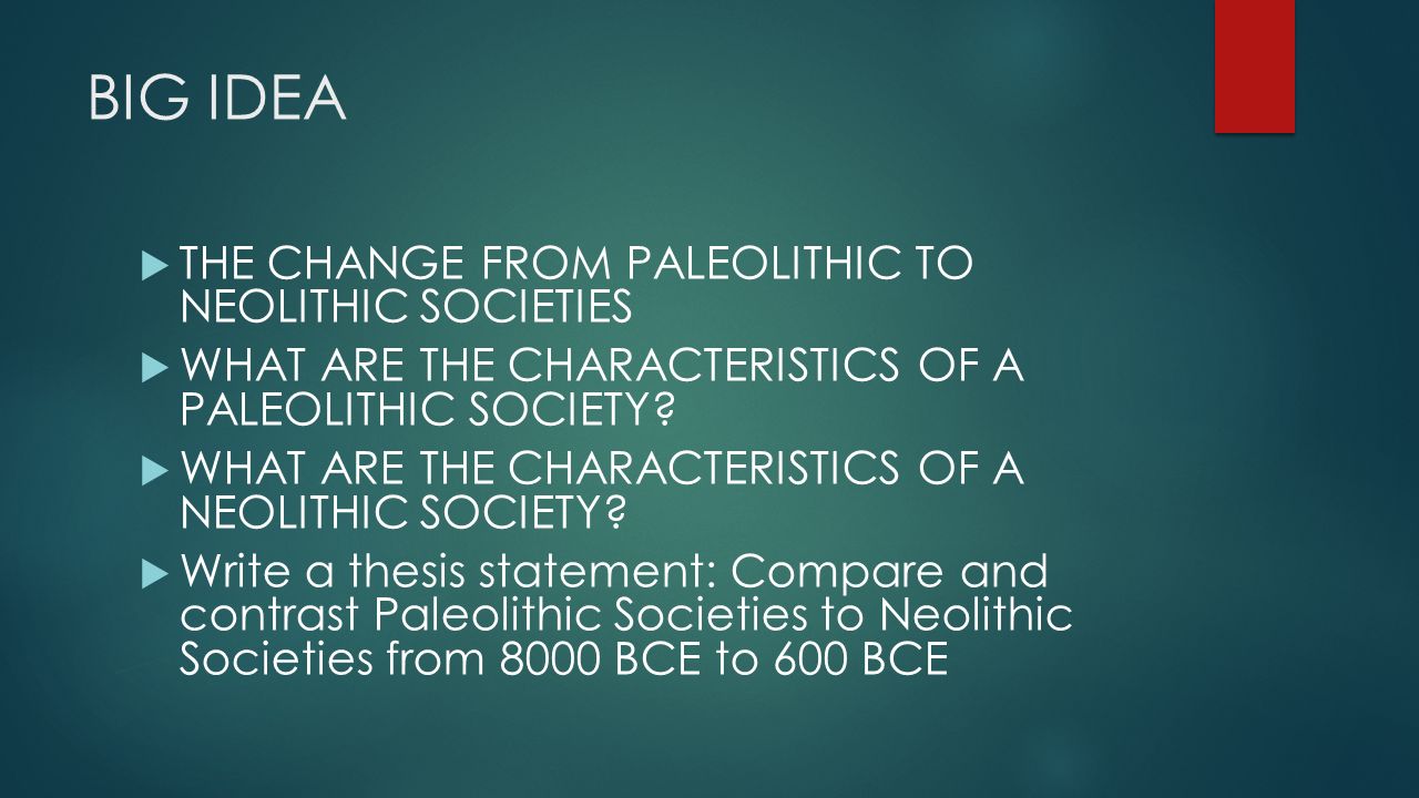 compare and contrast the paleolithic and neolithic societies compare and contrast the paleolithic and neolithic societies