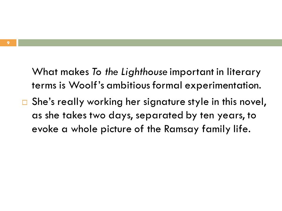 Help cant do my essay the development of the artist in woolf’s to the lighthouse