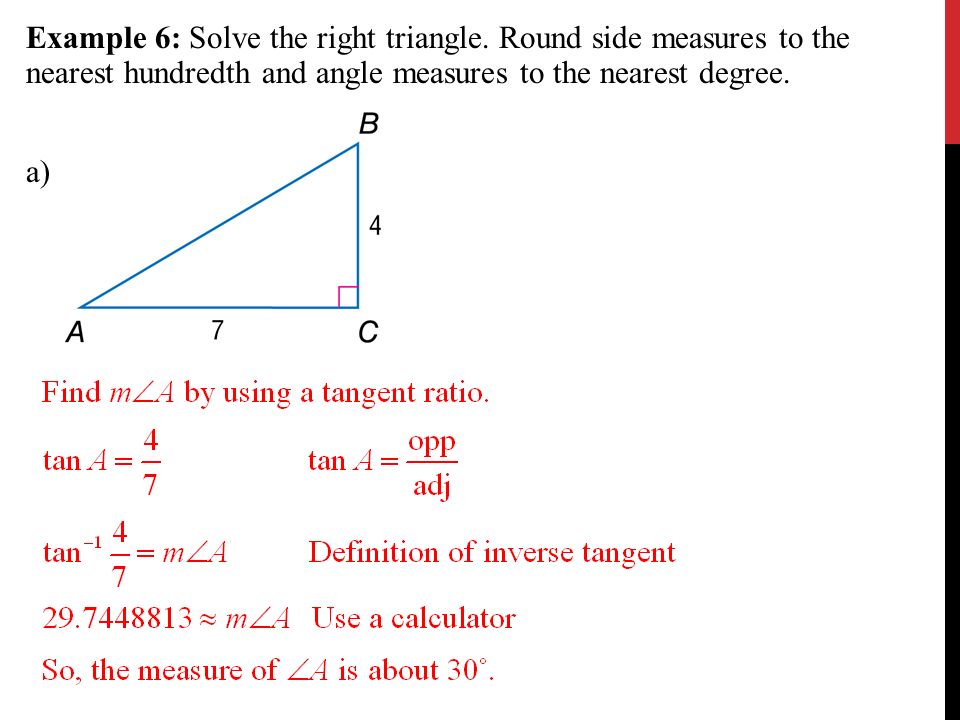 Example 6: Solve the right triangle.