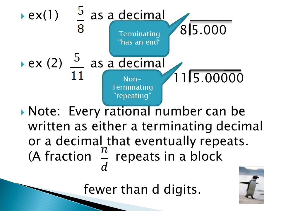  ex(1) as a decimal  ex (2) as a decimal  Note: Every rational number can be written as either a terminating decimal or a decimal that eventually repeats.