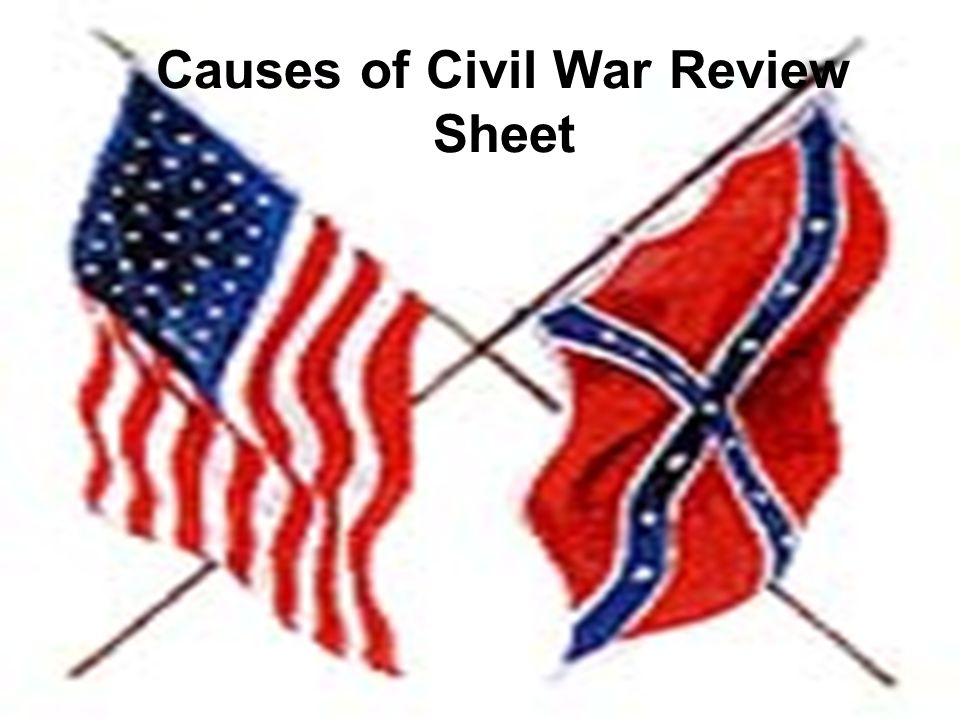 Causes of Civil War Review Sheet