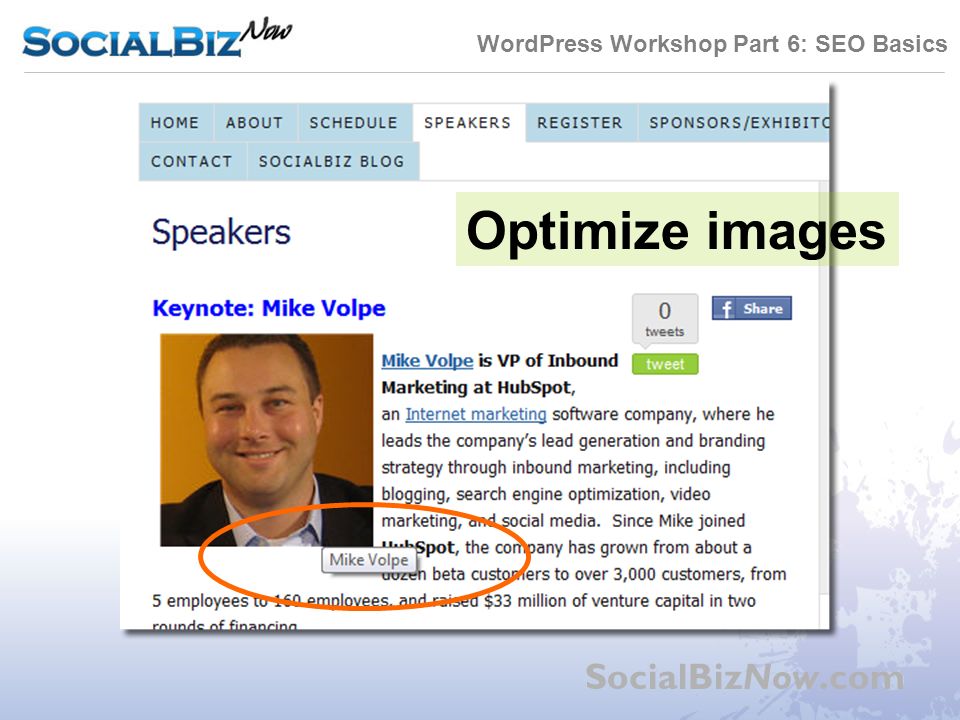 WordPress Workshop Part 6: SEO Basics SocialBizNow.com Optimize images