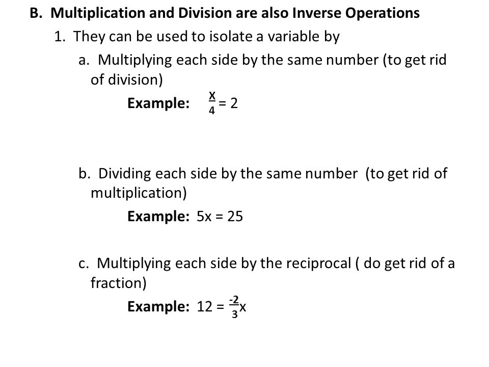 B. Multiplication and Division are also Inverse Operations 1.