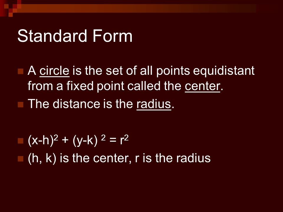 college algebra 1 9 circles objectives write the standard form of center radius form calculator