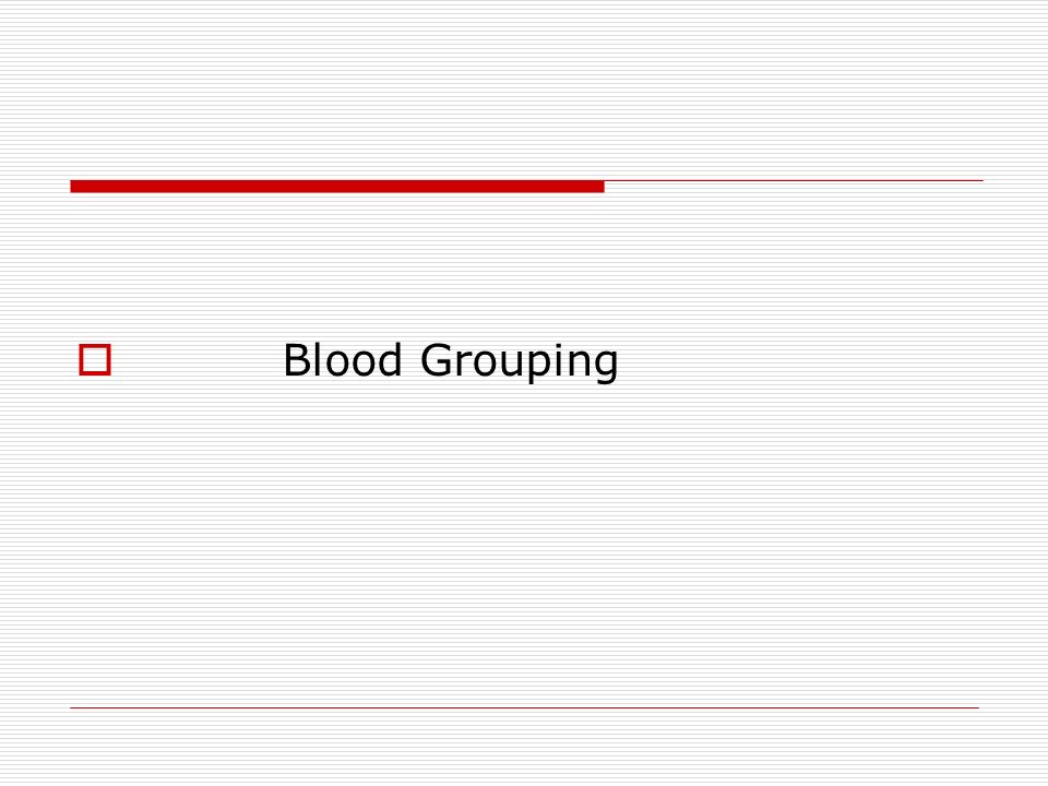  Blood Grouping