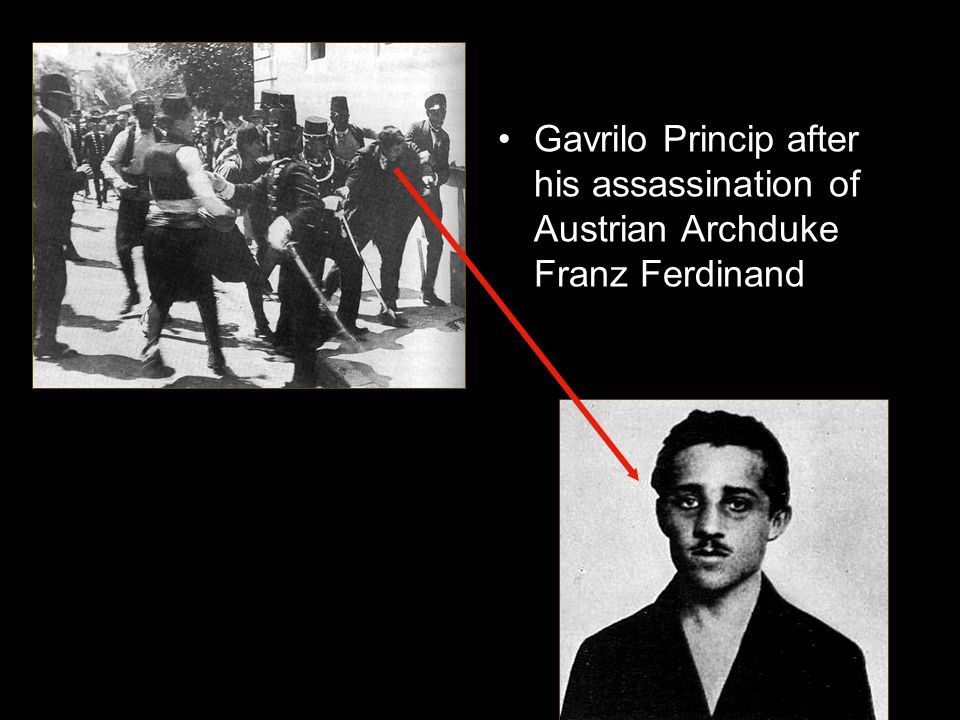 Gavrilo Princip after his assassination of Austrian Archduke Franz Ferdinand