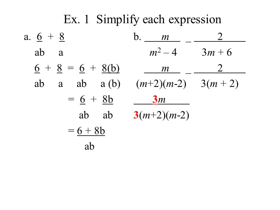 Ex. 1 Simplify each expression a.