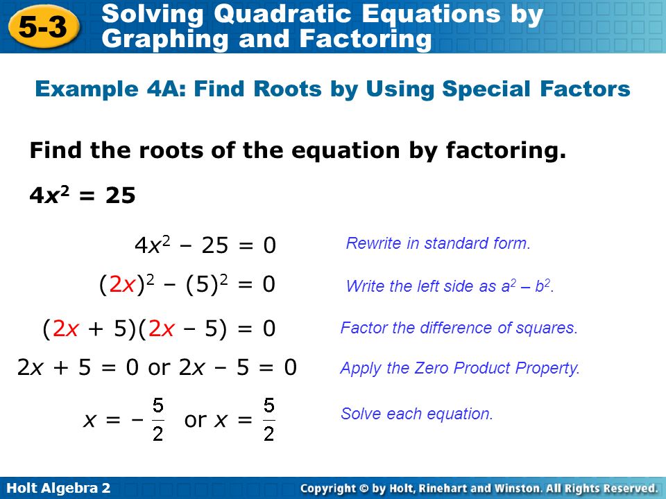 Solving Quadratic Equations By Factoring Algebra 2 Talkchannels Holt Algebra Solving Quadratic Equations By Graphing And Factoring 2 5 3
