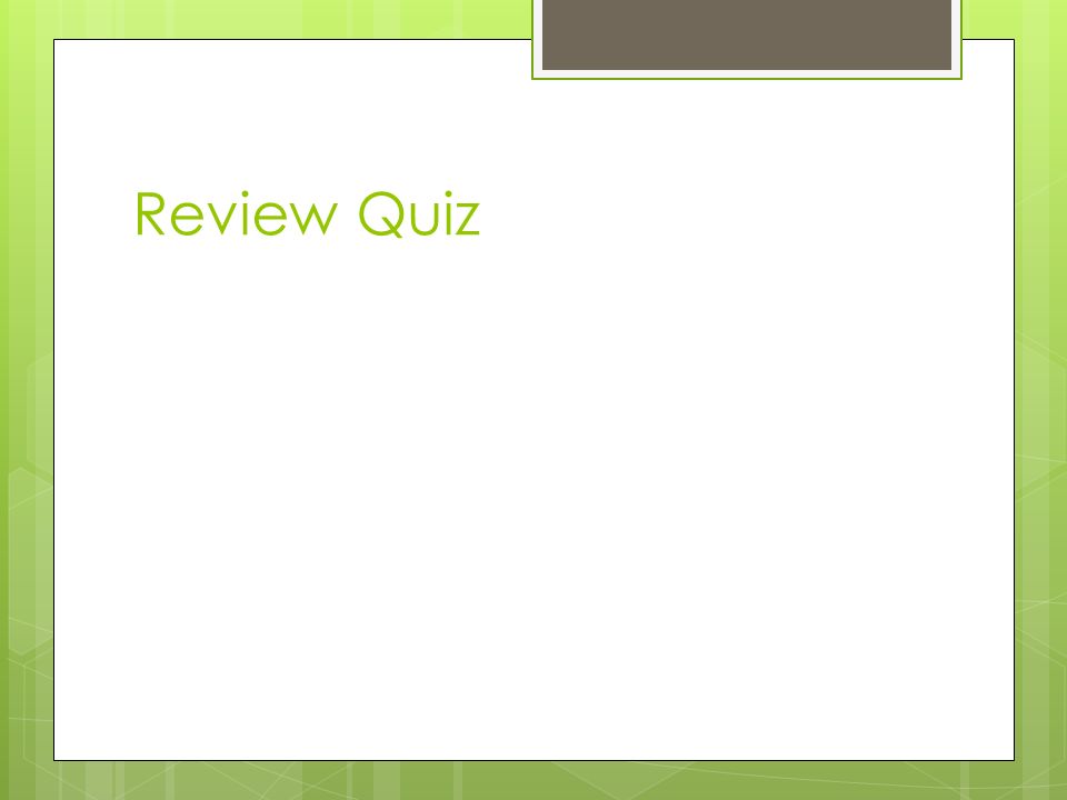 Review Quiz