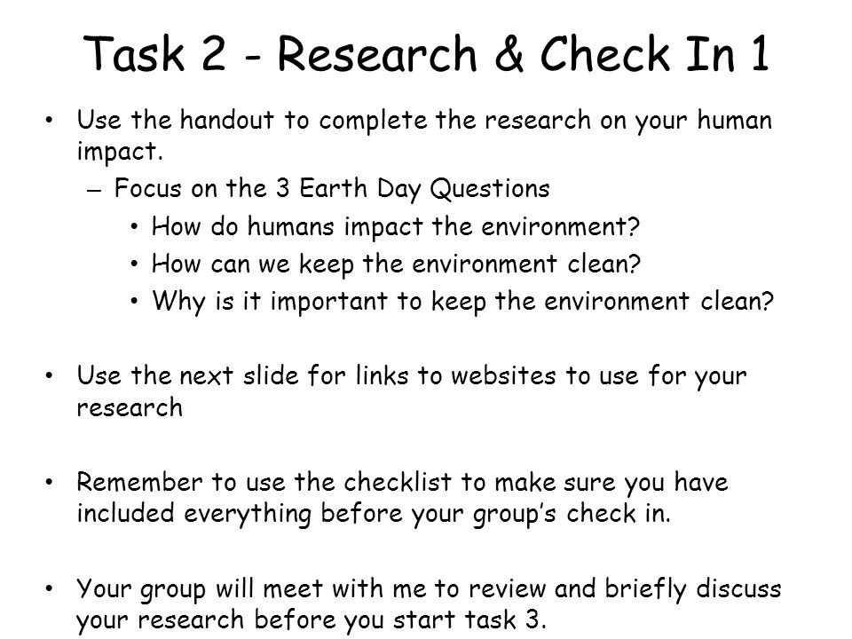 Task 2 - Research & Check In 1 Use the handout to complete the research on your human impact.