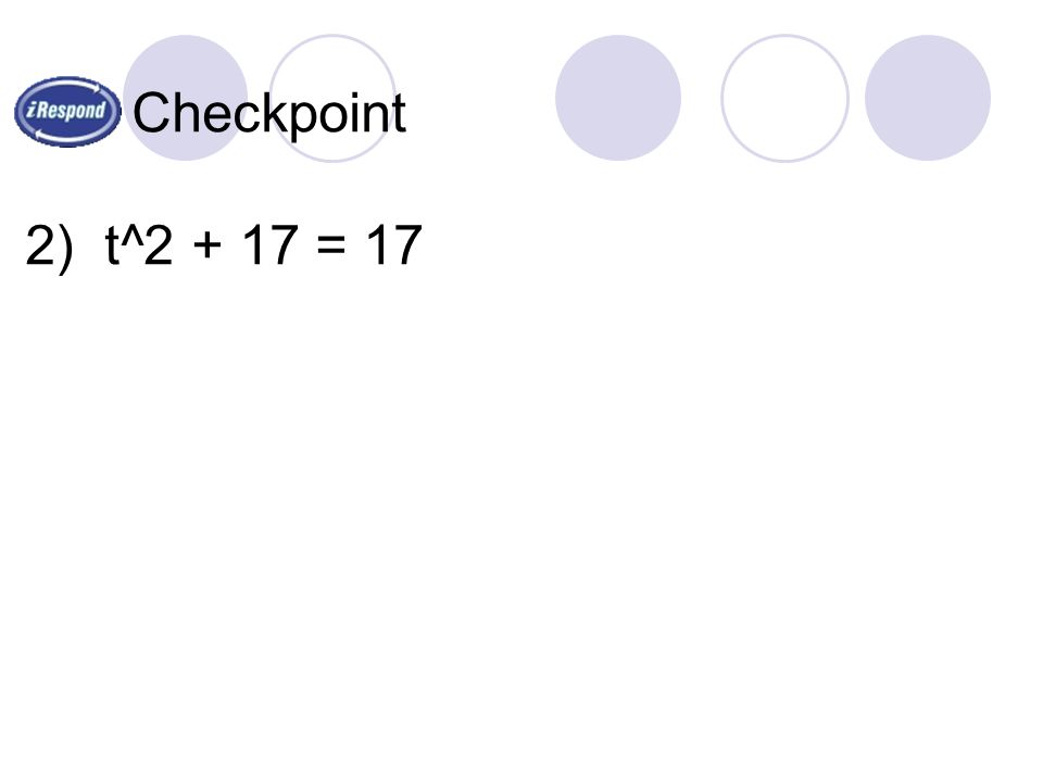 Checkpoint 2) t^ = 17