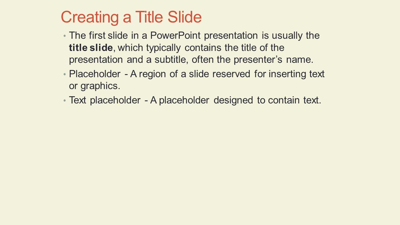 creating a powerpoint presentation planning a presentation create a generally objects in a powerpoint slide like text charts tables etc are positioned in a