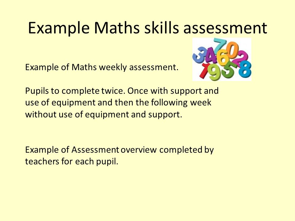 Example Maths skills assessment Example of Maths weekly assessment.