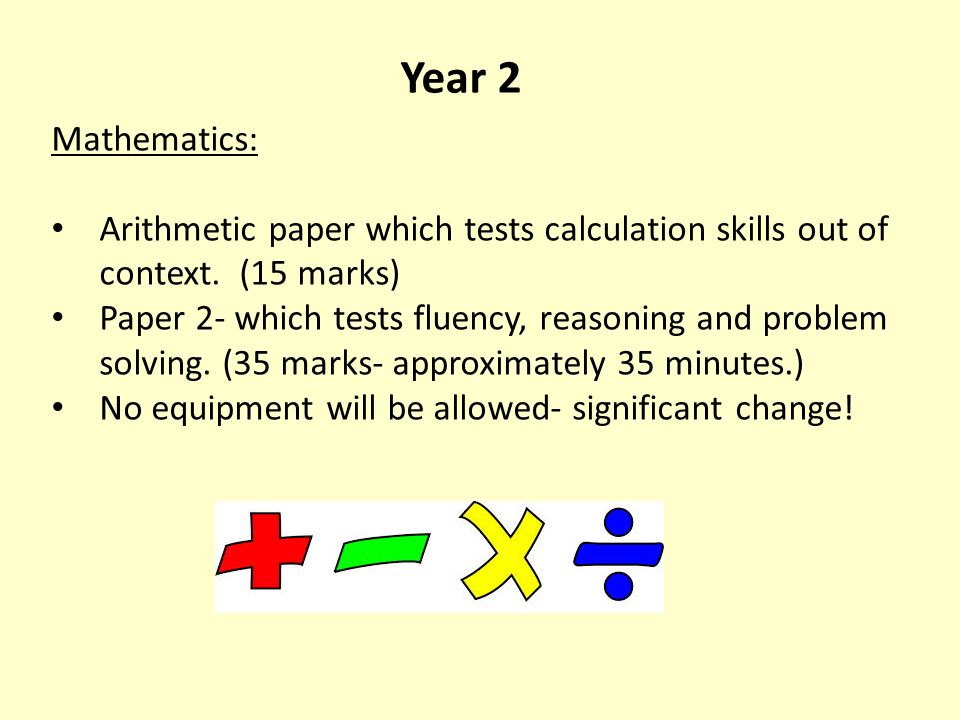 Year 2 Mathematics: Arithmetic paper which tests calculation skills out of context.