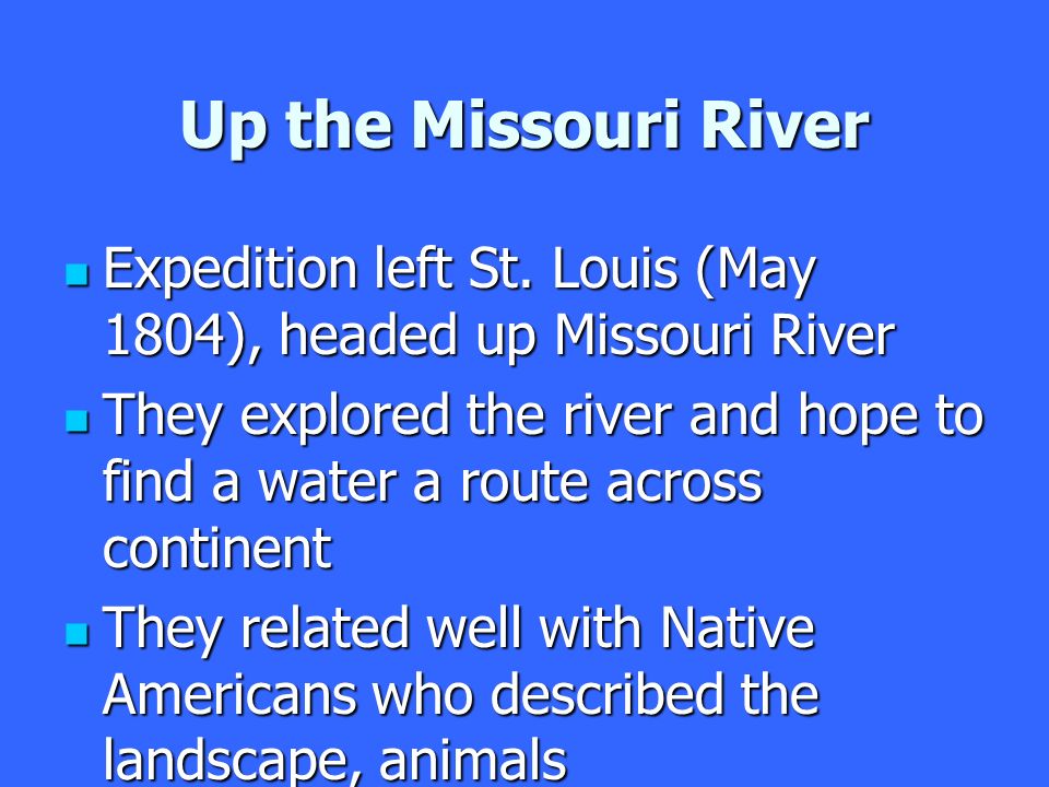 Up the Missouri River Expedition left St.