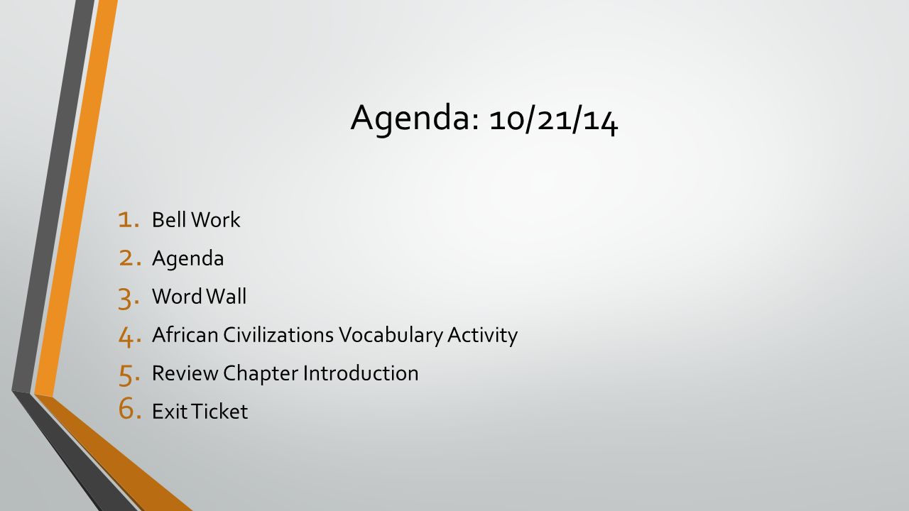 Agenda: 10/21/14 1. Bell Work 2. Agenda 3. Word Wall 4.