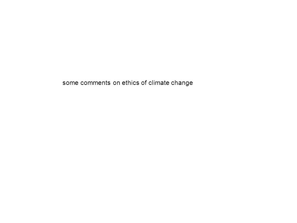 some comments on ethics of climate change