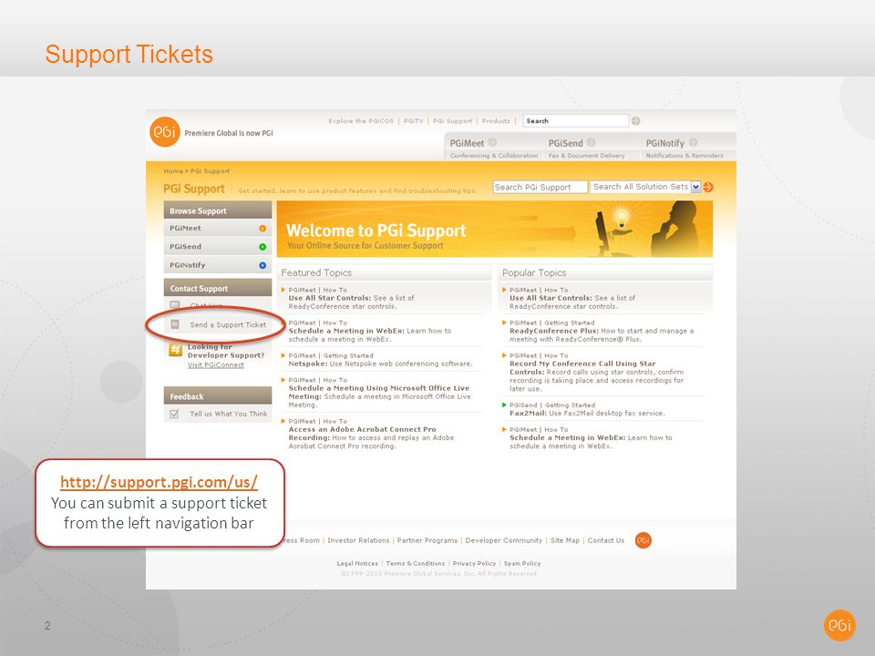 Support Tickets 2   You can submit a support ticket from the left navigation bar   You can submit a support ticket from the left navigation bar