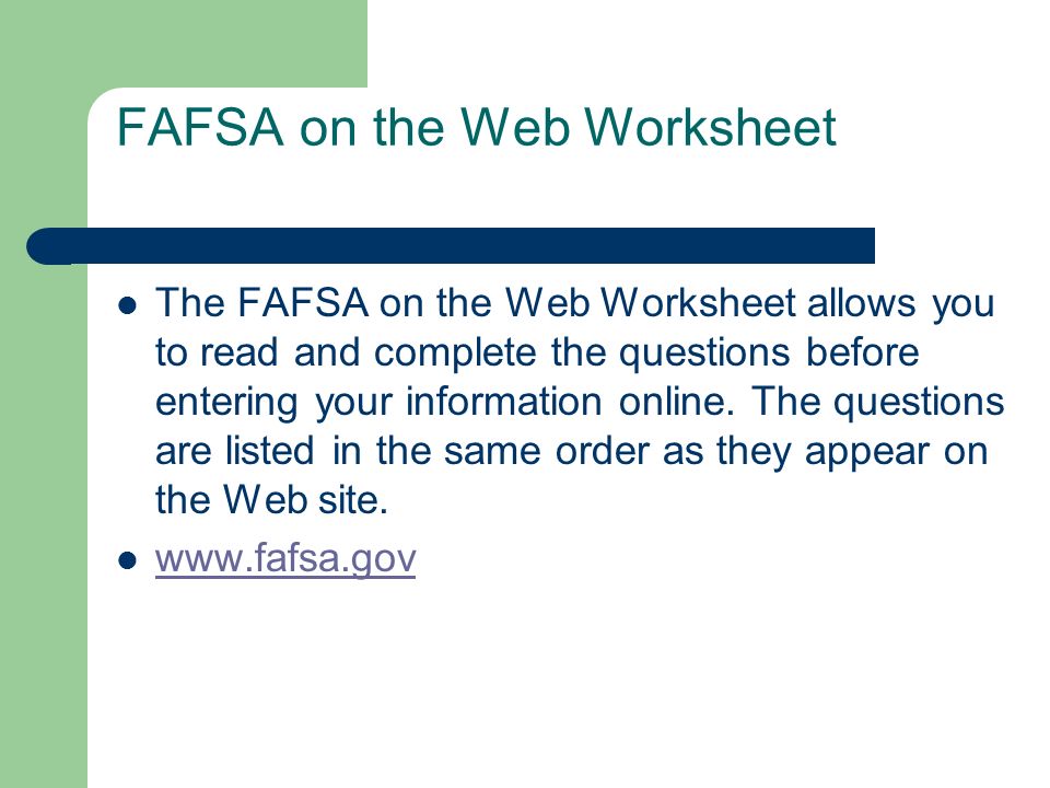 Printables Fafsa On The Web Worksheet financial aid workshop 101 sources of fafsa on the web worksheet allows you to read and