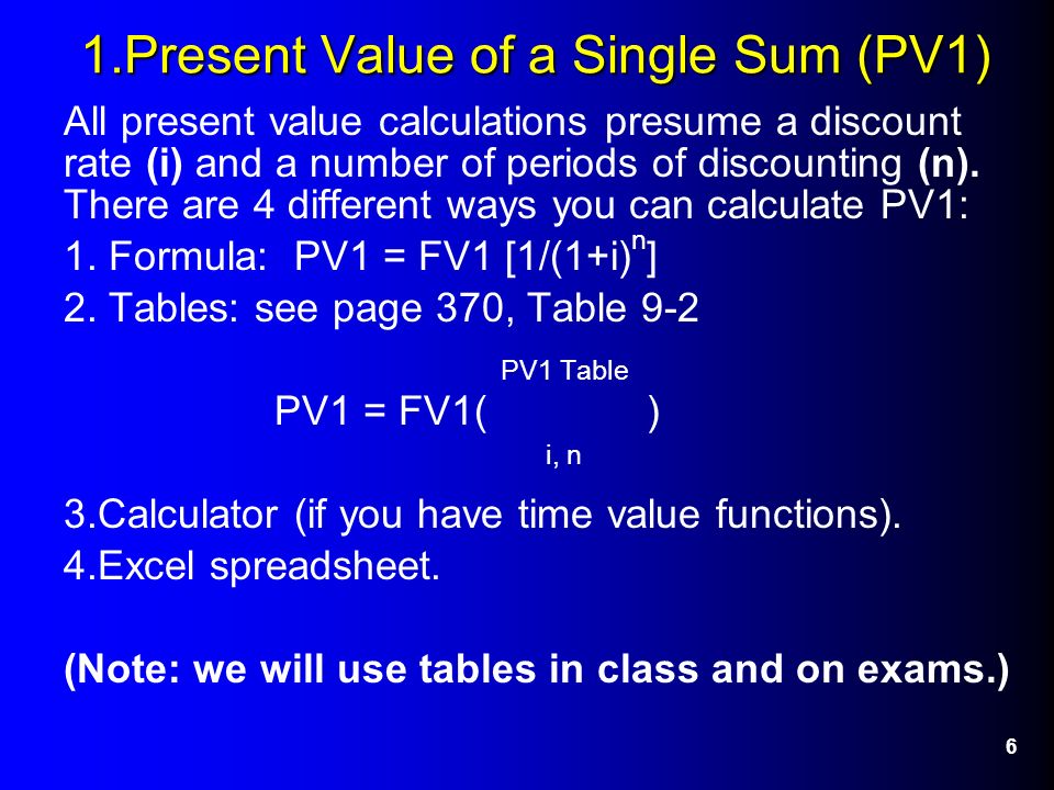 1 Chapter 9 Part 2 Time Value Of Money Present A Present Value Of A Single Sum Pv1 All Calculations